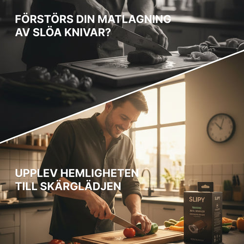 SLIPY - HEMLIGHETEN TILL VASSARE MATLAGNING